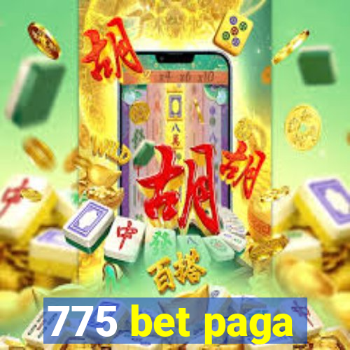 775 bet paga